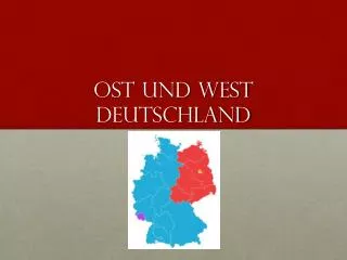 Ost und West Deutschland