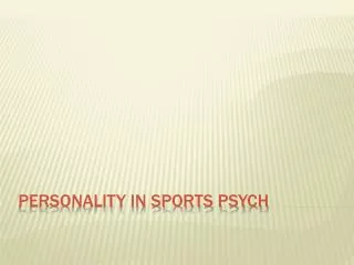 Personality in Sports Psych