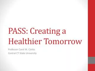 PASS: Creating a Healthier Tomorrow