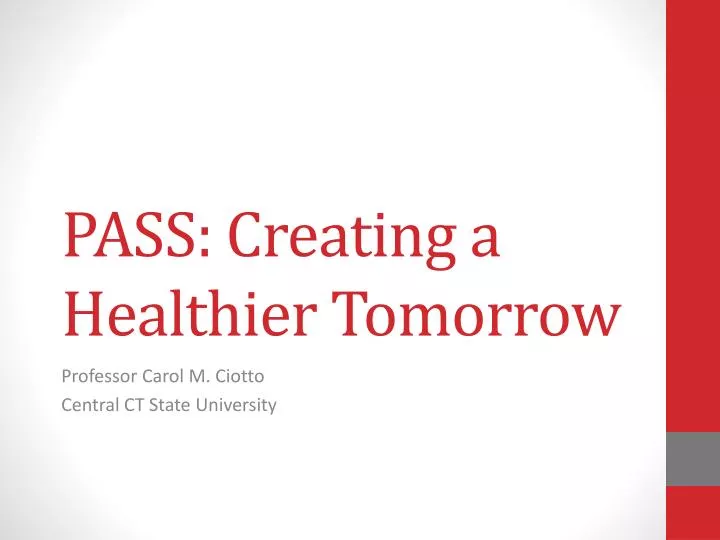 pass creating a healthier tomorrow