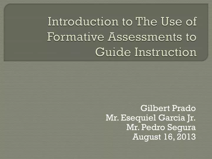 introduction to the use of formative assessments to guide instruction