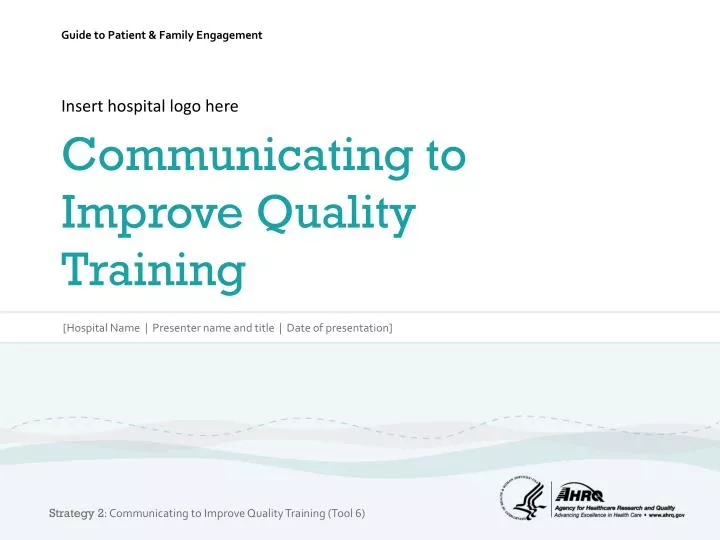 insert hospital logo here communicating to improve quality training