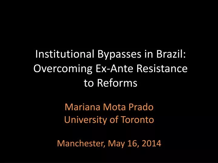 institutional bypasses in brazil overcoming ex ante resistance to reforms