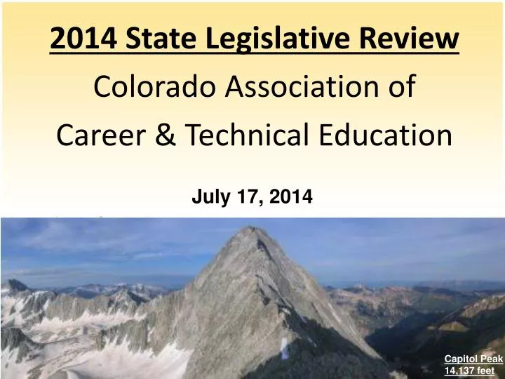 2014 state legislative review colorado association of career technical education
