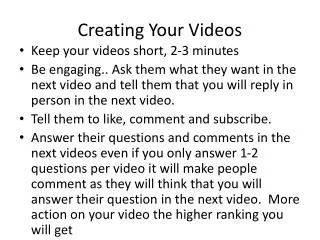 Creating Your Videos