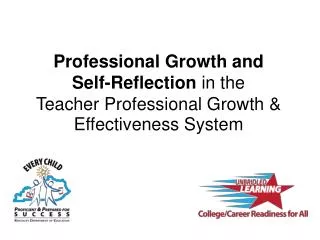 Professional Growth and Self-Reflection in the Teacher Professional Growth &amp;