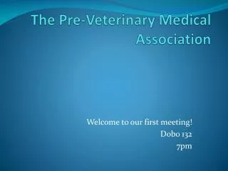 The Pre-Veterinary Medical Association