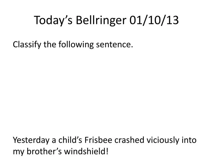 today s bellringer 01 10 13