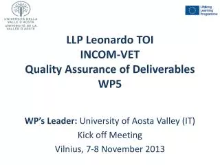 LLP Leonardo TOI INCOM-VET Quality Assurance of Deliverables WP5