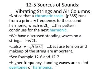 12-5 Sources of Sounds: Vibrating Strings and Air Columns