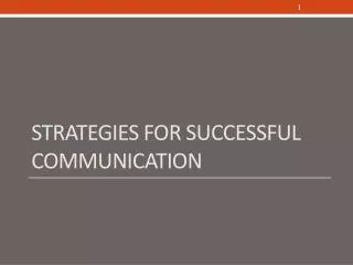 Strategies for successful communication