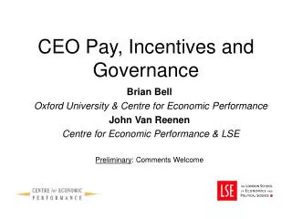 CEO Pay, Incentives and Governance
