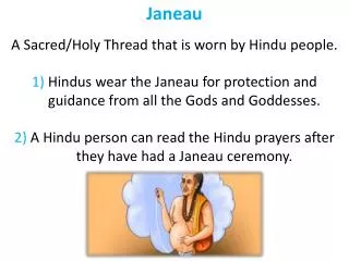 Janeau A Sacred/Holy Thread that is worn by Hindu people.