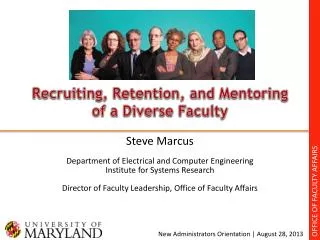 Recruiting, Retention, and Mentoring of a Diverse Faculty