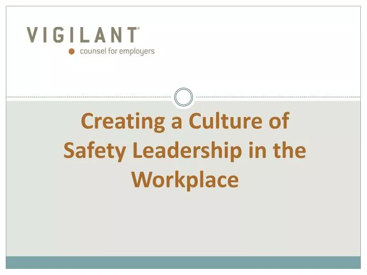 creating a culture of safety leadership in the workplace