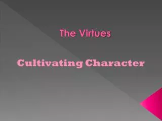 The Virtues