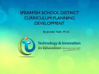 Spearfish School District curriculum Planning Development