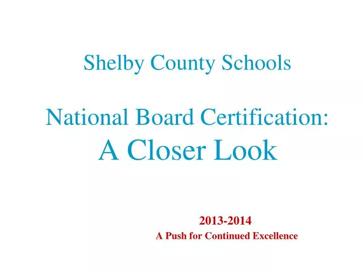 shelby county schools national board certification a closer look