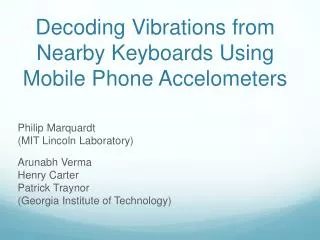 Decoding Vibrations from Nearby Keyboards Using Mobile Phone Accelometers