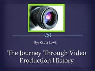 The Journey Through Video Production History