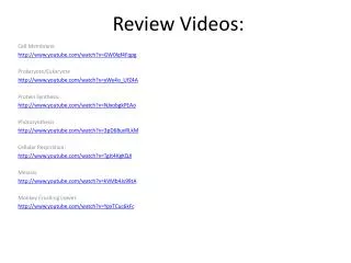 Review Videos: