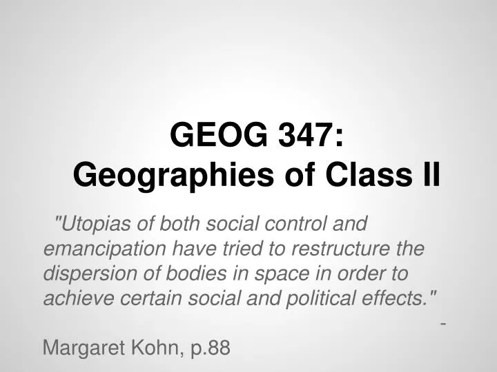 geog 347 geographies of class ii
