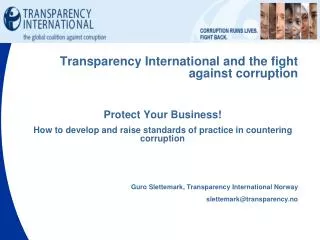 Transparency International and the fight against corruption Protect Your Business!