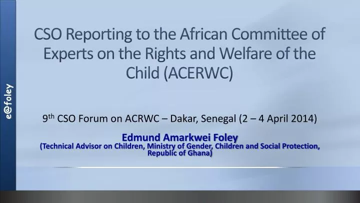 cso reporting to the african committee of experts on the rights and welfare of the child acerwc