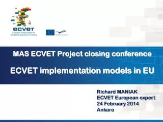 MAS ECVET Project closing conference ECVET implementation models in EU