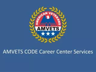 AMVETS CODE Career Center Services