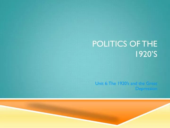 politics of the 1920 s