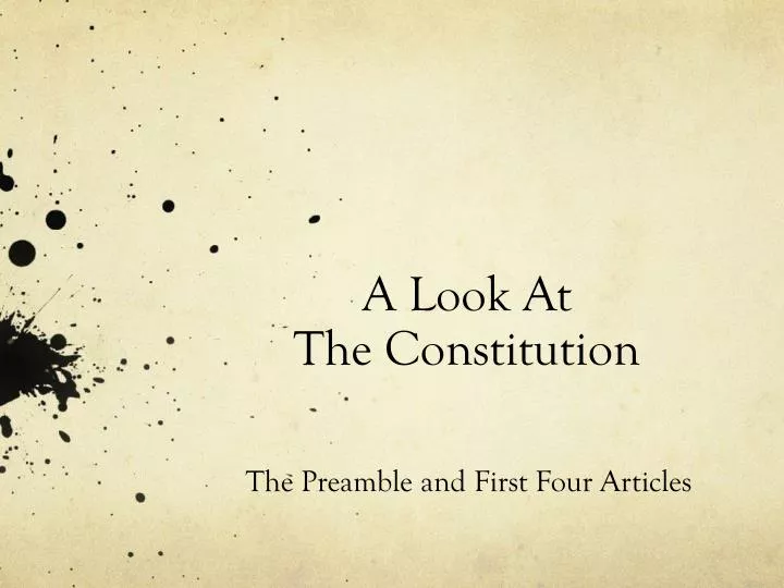 a look at the constitution