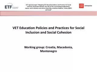 VET Education Policies and Practices for Social Inclusion and Social Cohesion