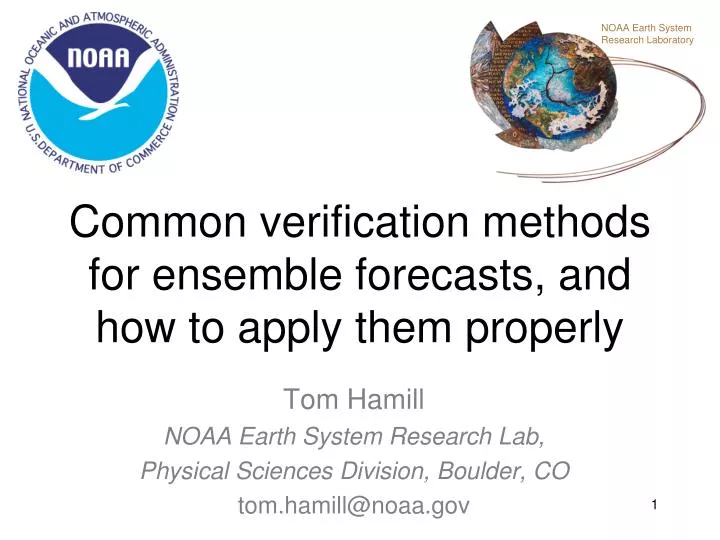 common verification methods for ensemble forecasts and how to apply them properly