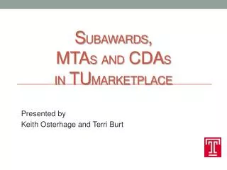 S ubawards , MTA s and CDA s in TU Marketplace