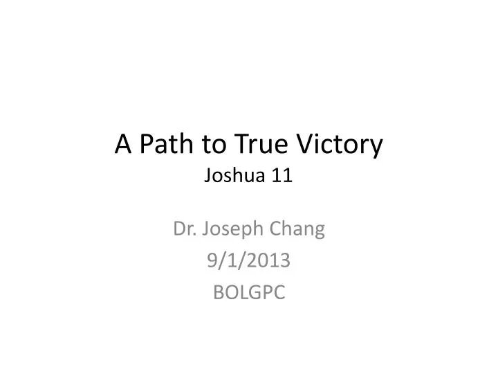 a path to true victory joshua 11
