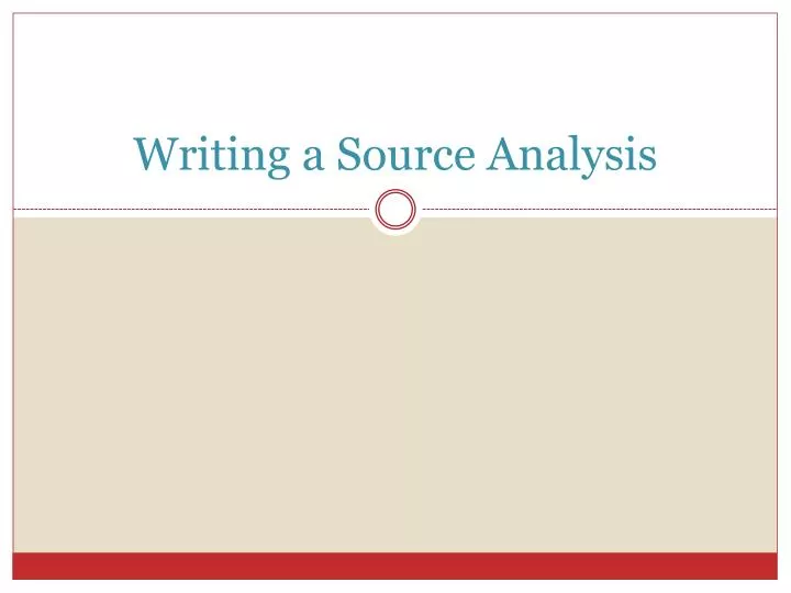 writing a source analysis