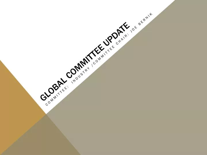 global committee update