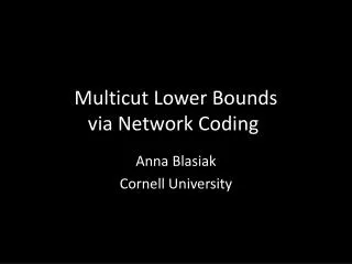 Multicut Lower Bounds via Network Coding