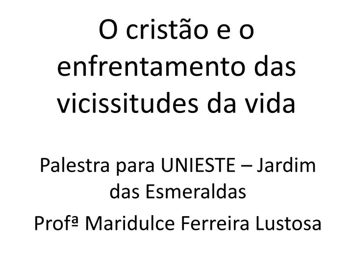 o crist o e o enfrentamento das vicissitudes da vida