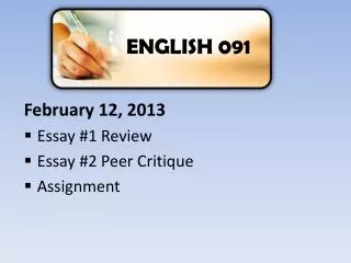 February 12, 2013 Essay #1 Review Essay #2 Peer Critique Assignment