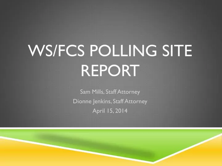 ws fcs polling site report