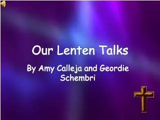 Our Lenten Talks