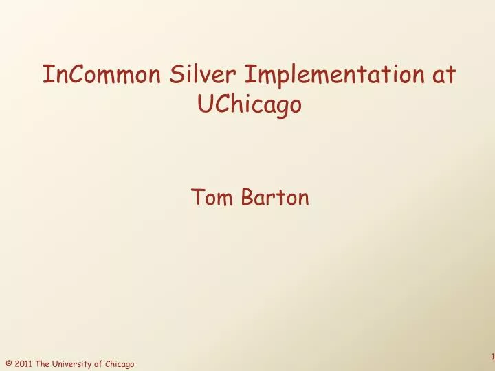incommon silver implementation at uchicago