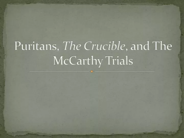 puritans the crucible and the mccarthy trials