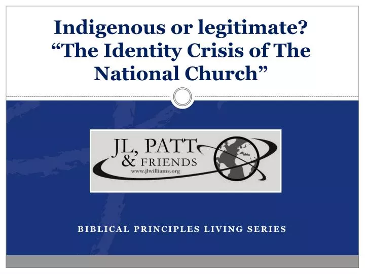 indigenous or legitimate the identity crisis of the national church