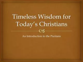 Timeless Wisdom for Today’s Christians