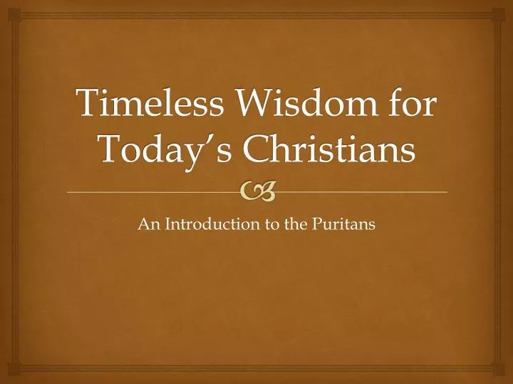 timeless wisdom for today s christians