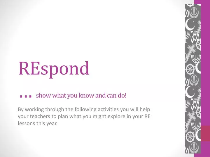 respond show what you know and can do