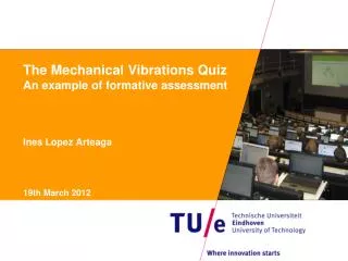 The Mechanical Vibrations Quiz An example of formative assessment